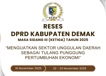 DPRD Kabupaten Demak Akan Melaksanakan Reses Masa Sidang III Tahun 2025