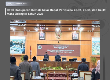 DPRD Kabupaten Demak Gelar Rapat Paripurna ke-37, ke-38, dan ke-39 Masa Sidang III Tahun 2025