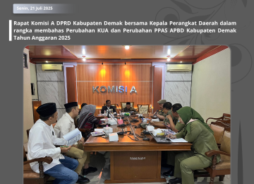 Rapat Komisi A,B,C dan D DPRD Demak Bahas Perubahan KUA dan PPAS APBD Tahun Anggaran 2025
