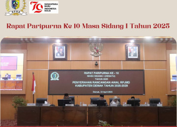 RAPAT PARIPURNA DPRD KAB. DEMAK KE-10 DAN KE-11 MASA SIDANG I (KESATU) TAHUN 2025