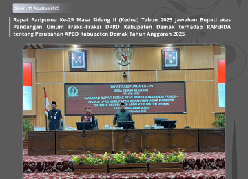 Rapat Paripurna DPRD Kabupaten Demak ke-29 Masa Sidang II Tahun 2025 Berjalan Lancar