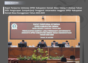 Rapat Paripurna Istimewa DPRD Kabupaten Demak, Anggota PAW Resmi Dilantik untuk Masa Jabatan 2024–2029