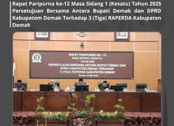 RAPAT PARIPURNA KE-12 DAN KE-13 DPRD KABUPATEN DEMAK