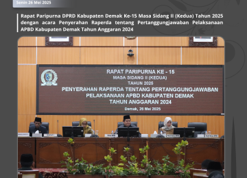 Rapat Paripurna Ke-15 DPRD Kabupaten Demak Masa Sidang II Tahun 2025
